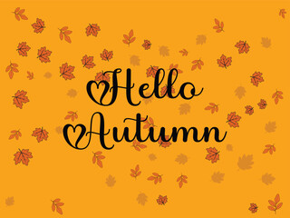 Hello, autumn leaves vector background.