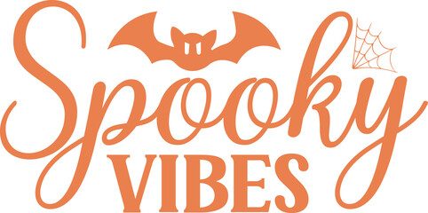 Spooky Vibes Halloween typography clip art design on plain white transparent isolated background for card, shirt, hoodie, sweatshirt, apparel, card, tag, mug, icon, poster or badge