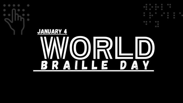 january 24, happy world braille day 2026, animated text video, white and black theme, white and black background, braille icon, 
