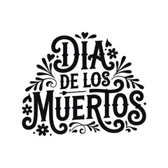 Fototapeta premium Dia de los muertos lettering isolated on white background for print