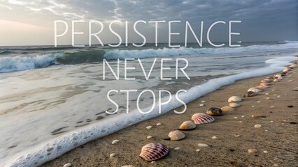 Ocean waves washing onto sandy beach with inspirational quote
