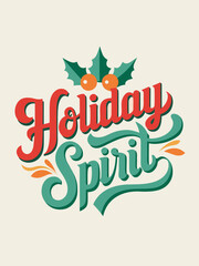 Obraz premium Retro holiday spirit typography with holly icon vector illustration scalable eps graphic