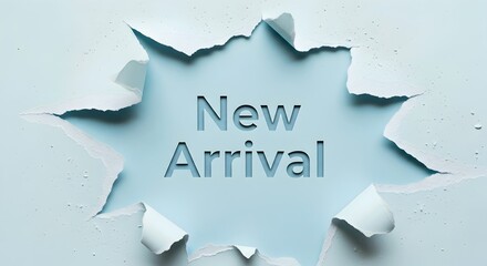 New Arrival announcement concept. Text revealed through a torn paper hole on a blue background. Creative advertising, business promotion, and new product launch banner with copy space