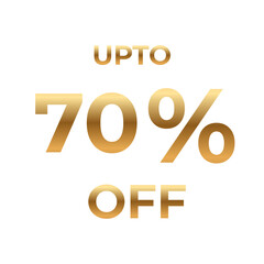 Golden Upto 70 Off Sale Promotion on White Background.