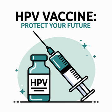 HPV Vaccine Protect Your Future Awareness Graphic