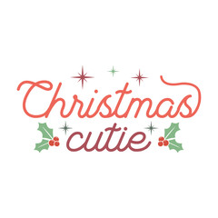 Christmas Cutie: A Warm, Playful Celebration of Joy, Kindness, and Cheer

