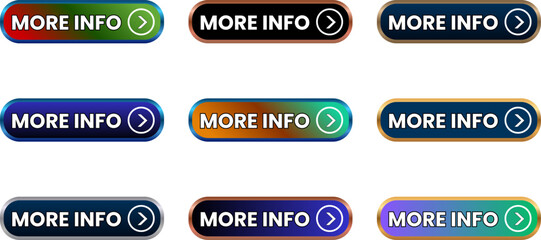 More Info Buttons Set of nine modern gradient button designs featuring text and an arrow icon. Each button offers a distinct color scheme and border for diverse web design needs.