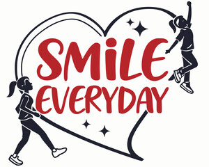 vector illustration of a happy couple with text SMILE EVERY DAY isolated on white background. high definition quality And vibrant color grading Available.