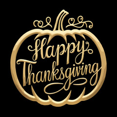 Golden happy thanksgiving text inside a pumpkin outline on black background