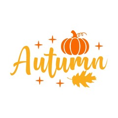 Autumn fall typography clip art design on plain white transparent isolated background for card, shirt, hoodie, sweatshirt, apparel, tag, mug, icon, poster or badge