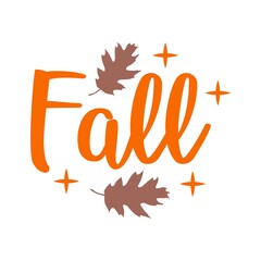 Fall autumn typography clip art design on plain white transparent isolated background for card, shirt, hoodie, sweatshirt, apparel, tag, mug, icon, poster or badge