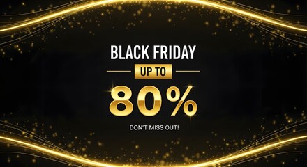Black friday sale up to 80 percent off with golden sparkling lights and bokeh effect on black background