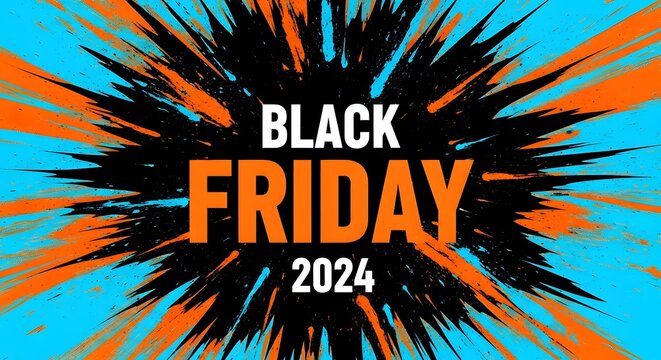 Explosive black friday 2024 sale announcement with vibrant orange and black bursts on a bright blue background, symbolizing discounts and shopping