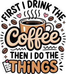 Retro Coffee Quotes , Coffee Lover Svg, Funny Coffee Quotes Vintage, Coffee Sublimation Design Coffee Lover Svg Iced Coffee,Saying Svg Funny Coffee Quotes,