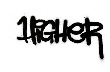 graffiti higher word sprayed in black over white