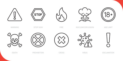 Warning line icon set. Stop sign, fire, nuclear explosion, age limit, death, prohibition, cross, virus, exclamation mark sign. Vector illustration. Editable stroke. Flat design.