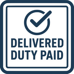 Delivered Duty Paid stamp, minimalist vector logo design, DDP customs free delivery label, duty-free shipping sign, clean typography badge for international trade and e-commerce