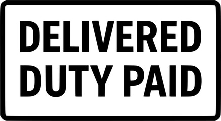 Delivered Duty Paid stamp, minimalist vector logo design, DDP customs free delivery label, duty-free shipping sign, clean typography badge for international trade and e-commerce