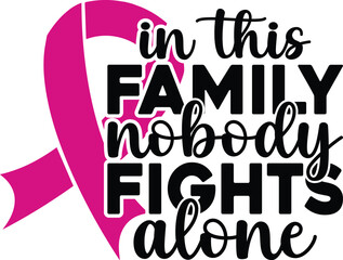 In This Family Nobody Fights Alone SVG