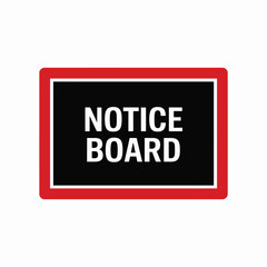 Minimalist vector illustration of a red bordered notice board displaying 'notice board' text scalable eps silhouette vector illustration white background