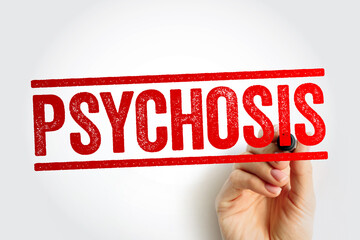 Psychosis is a mental condition that causes you to lose touch with reality, text stamp concept background