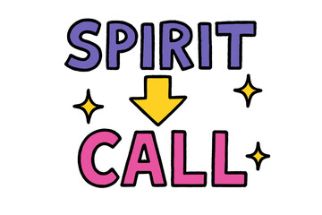 Colorful Spirit Call Sketch. Spirit Call ? Doodle / Sketch: hand-drawn uneven letters, rough edges with arrows and spark stars; casual stacked layout; colored