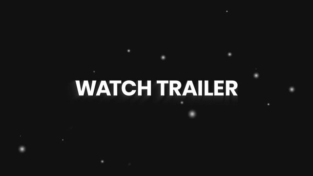 Watch Trailer Clean Elegant Text Reveal Animation 4K &ndash; Movie or Series Promo Video