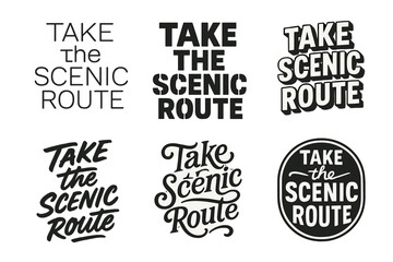 Fototapeta premium Diverse Lettering Styles. Take the scenic route. Set lettering. harmonious lettering variations of the same emblematic concept, each with different artistic