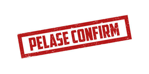 Stamp Grunge, Please Confirm