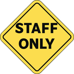 Yellow diamond staff only sign vector