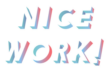 Isometric word Nice work typography design element