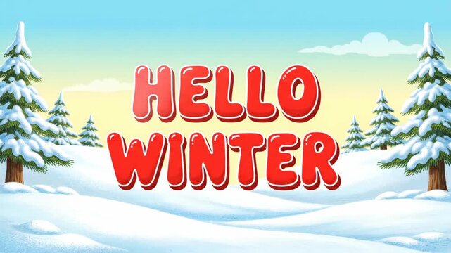 Animated hello winter greeting card in a snowy landscape with evergreen trees. Seasonal christmas and new year holiday concept animation.