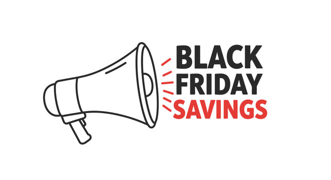 Black Friday Savings Announcement with Megaphone for Special Deals and Offers.