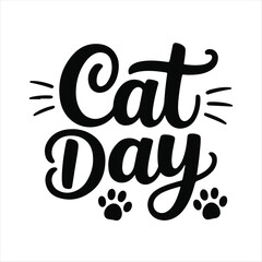 Cat Day Hand Lettering Quote with Paws and Whiskers - Vector Typography