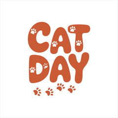 Cat Day Hand Lettering Quote with Paws and Whiskers - Vector Typography