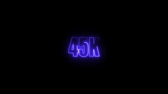 Glowing neon 45K text animation  on black background. Glowing neon line 45k Ultra HD icon isolated . Abstract glowing neon light 50K letter animation.4k video .