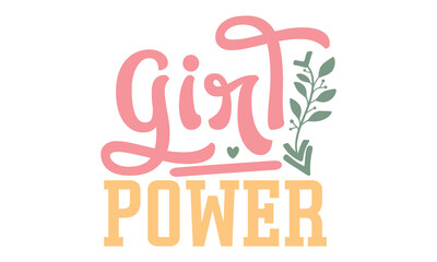 Girl Power EPS Bundle And Single Design