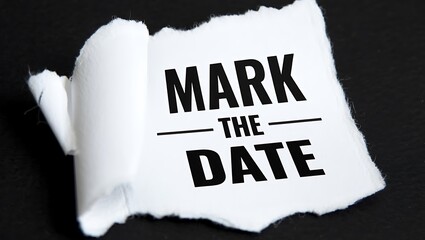 Mark the Date Message on Torn Paper Background Important Event Reminder