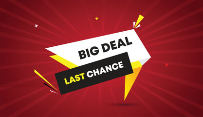 big deal last chance web banner vector art template design badge icon label black gray yellow white shapes bold text dark red light sun shine abstract business background creative style modern layout
