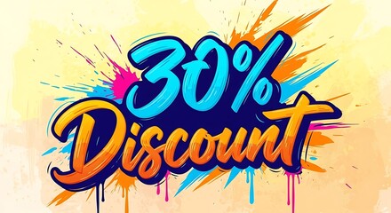 Fototapeta premium Discount Splash: An artistic display announcing a generous 30% discount, with vibrant colors bursting forth to draw attention to a special offer.