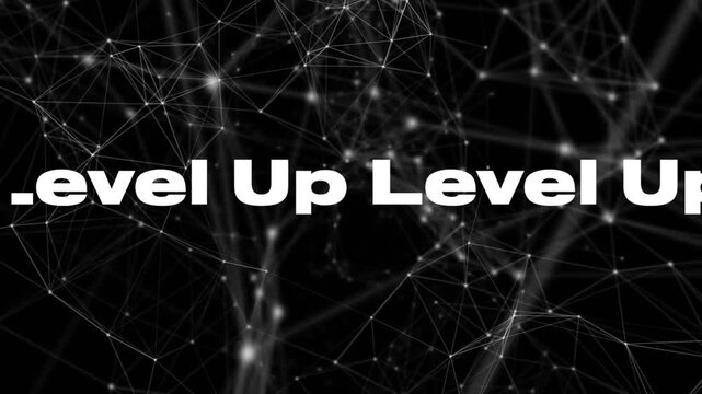 After 3 seconds network pulsing on black letters appearing sliding to center showcasing Up Level