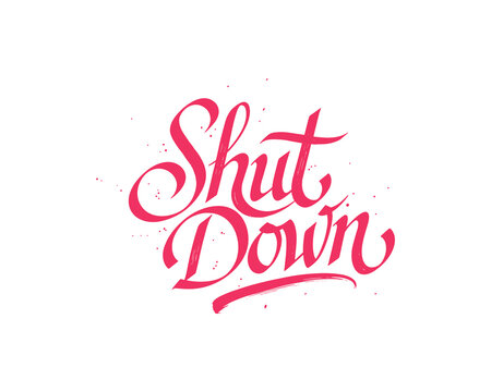 Shut Down Calligraphy Brush Script Lettering Design