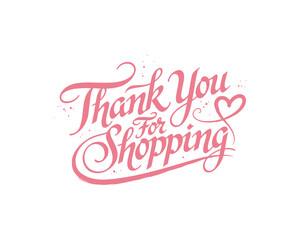 Fototapeta premium Thank You For Shopping Pink Calligraphy with Swirls and Heart