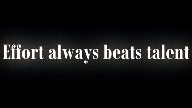 Effort always beats talent text in white color with black background quote