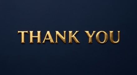Fototapeta premium Golden thank you message on a dark blue background expressing gratitude and appreciation to customers