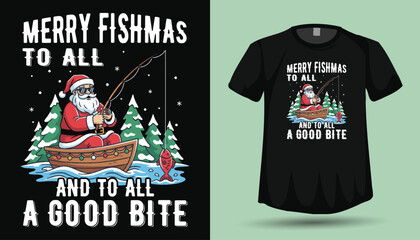 Merry Fishmas To All and To All a Good Bite Christmas Fishing T-Shirt Design with Santa in Boat