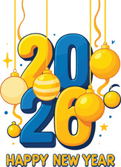 Happy New Year 2026 vector, bold blue and yellow typography with hanging ornaments, festive celebration design, decorative holiday illustration