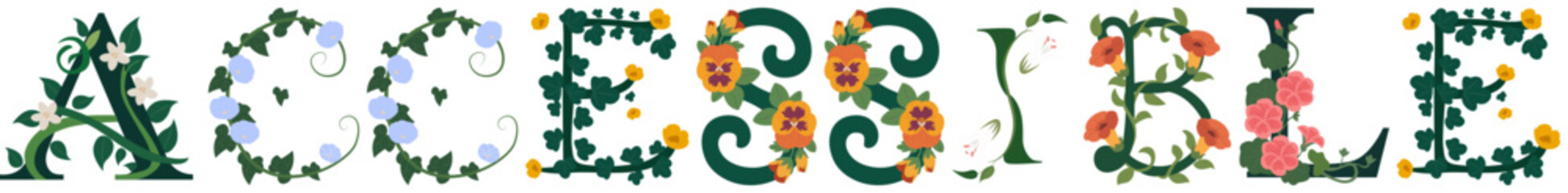 ACCESSIBLE, Floral Alphabet Typography Vector
