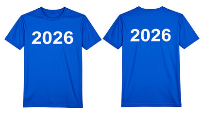A vibrant blue t-shirt written 2026 in white color, perfect for casual wear, showcasing its simple design and comfortable fit, ideal for everyday Png,activities and sports isolated on a solid white 