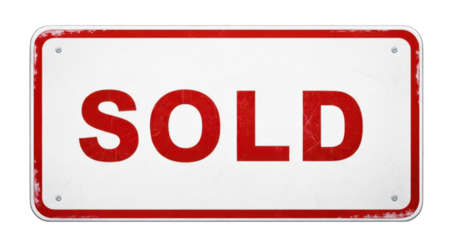 SOLD" sign red text on white rectangular metal, framed in red, slightly aged